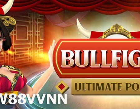 Hướng dẫn cách chơi Bullfight Ultimate Poker tại nhà cái W88